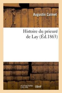 Produktbild: Histoire Du Prieur&eacute; de Lay (&Eacute;d.1863)