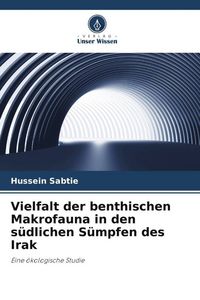 Produktbild: Vielfalt der benthischen Makrofauna in den s&uuml;dlichen S&uuml;mpfen des Irak