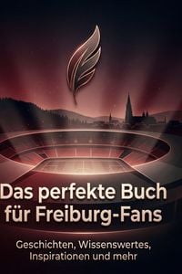 Produktbild: Das perfekte Buch f&uuml;r Freiburg-Fans