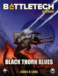 Produktbild: BattleTech Legenden 23 - Black Thorn Blues