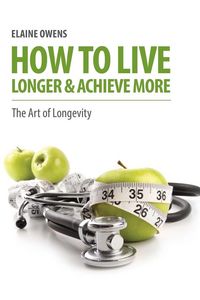 Produktbild: How to Live Longer & Achieve More