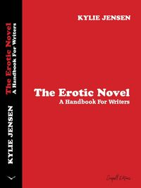 Produktbild: The Erotic Novel - A Handbook For Writers