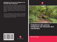 Produktbild: Cidadania dos povos ind&iacute;genas da floresta dos Camar&otilde;es