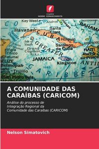 Produktbild: A Comunidade das Cara&iacute;bas (caricom)