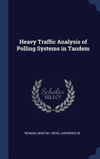 Produktbild: Heavy Traffic Analysis of Polling Systems in Tandem