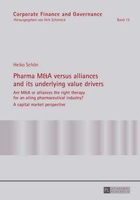Produktbild: Pharma M&A versus alliances and its underlying value drivers