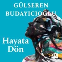 Hayata Dön von Gülseren Budayıcıoğlu