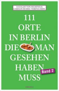 Produktbild: 111 Orte in Berlin, die man gesehen haben muss Band 2
