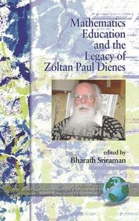 Produktbild: Mathematics Education and the Legacy of Zoltan Paul Dienes (Hc)