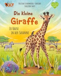 Bild vom Artikel Die kleine Giraffe - Zu Hause in der Savanne vom Autor Kristina Scharmacher-Schreiber