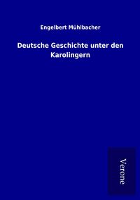 Produktbild: Deutsche Geschichte unter den Karolingern