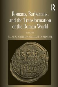 Produktbild: Romans, Barbarians, and the Transformation of the Roman World