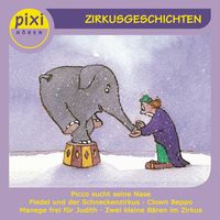 Pixi Hören - Zirkusgeschichten