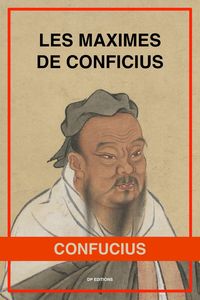 Bild vom Artikel Les Maximes de Confucius vom Autor Confucius