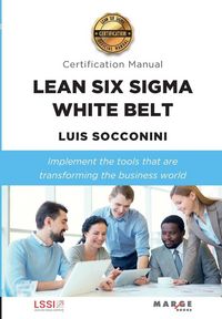 Produktbild: Lean Six Sigma White Belt. Certification Manual
