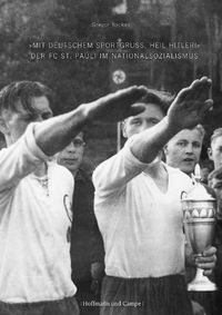 Bild vom Artikel "Mit Deutschem Sportgruss, Heil Hitler" vom Autor Gregor Backes