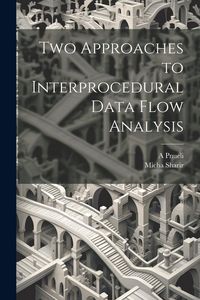 Produktbild: Two Approaches to Interprocedural Data Flow Analysis