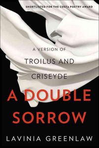 Produktbild: A Double Sorrow - A Version of Troilus and Criseyde