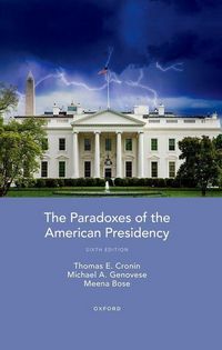 Produktbild: Cronin, T: The Paradoxes of the American Presidency