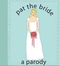 Produktbild: Pat the Bride: A Parody