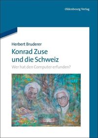 Produktbild: Konrad Zuse und die Schweiz