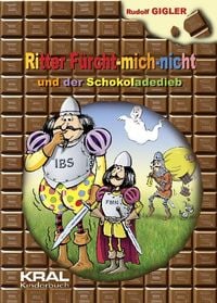 Produktbild: Ritter F&uuml;rcht-mich-nicht und der Schokoladedieb