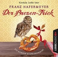 Produktbild: Der Brezen-Trick - Sch&auml;fer und Dorn - Ein kurzer Schwabenkrimi, Band