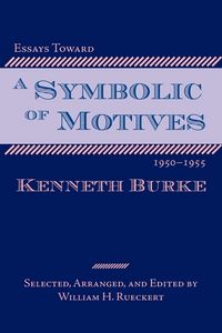 Produktbild: Essays Toward a Symbolic of Motives, 1950-1955