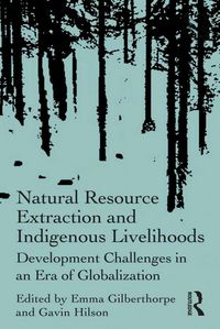 Produktbild: Natural Resource Extraction and Indigenous Livelihoods