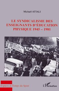 Produktbild: Le syndicalisme des enseignants d'&eacute;ducation physique 1945-1981
