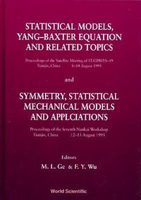 Produktbild: Statistical Models, Yang-Baxter Equation and Related Topics - Proceedings of the Satellite Meeting of Statphys-19; Symmetry, Statistical Mechanical Mo