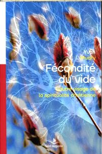 Produktbild: La f&eacute;condit&eacute; du vide : l'autre visage de la spiritualit&eacute; chr&eacute;tienne