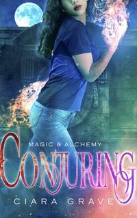 Produktbild: Conjuring (Magic & Alchemy, #2)