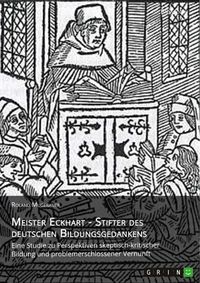 Produktbild: Meister Eckhart - Stifter des deutschen Bildungsgedankens