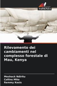 Produktbild: Rilevamento dei cambiamenti nel complesso forestale di Mau, Kenya