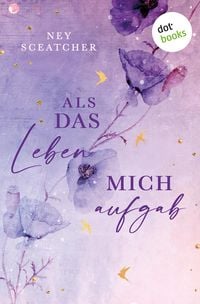 Produktbild: Als das Leben mich aufgab