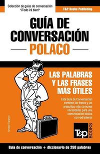 Bild vom Artikel Guía de Conversación Español-Polaco y mini diccionario de 250 palabras vom Autor Andrey Taranov