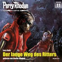 Produktbild: Perry Rhodan Atlantis 2 Episode 11: Der lange Weg des Ritters