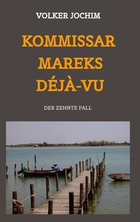 Bild vom Artikel Kommissar Mareks Déjà-vu vom Autor Volker Jochim