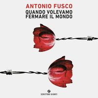 Produktbild: Quando volevamo fermare il mondo