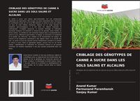 Produktbild: Criblage des G&eacute;notypes De Canne &Agrave; Sucre Dans Les Sols Salins Et Alcalins