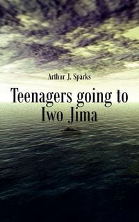 Produktbild: Teenagers going to Iwo Jima