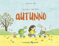 Produktbild: Autunno. Lucilla e i suoi amici