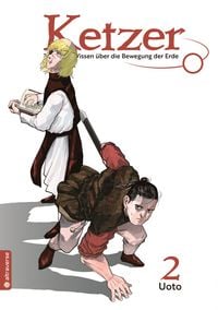Produktbild: Ketzer - T&ouml;dliches Wissen &uuml;ber die Bewegung der Erde 02