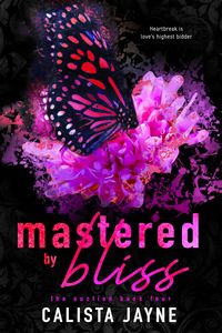 Produktbild: Mastered by Bliss (The Auction, #4)