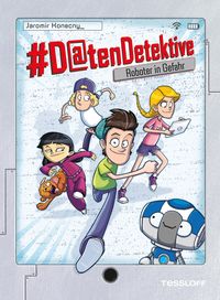 Produktbild: #Datendetektive. Band 1. Roboter in Gefahr