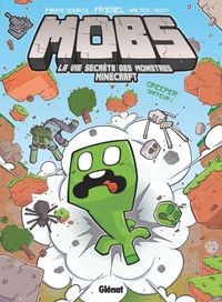 Produktbild: Mobs. La vie secr&egrave;te des monstres Minecraft