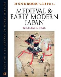 Produktbild: Handbook to Life in Medieval and Early Modern Japan