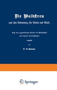 Produktbild: Die Waldstreu und ihre Bedeutung f&uuml;r Boden und Wald