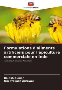 Produktbild: Formulations d'aliments artificiels pour l'apiculture commerciale en Inde